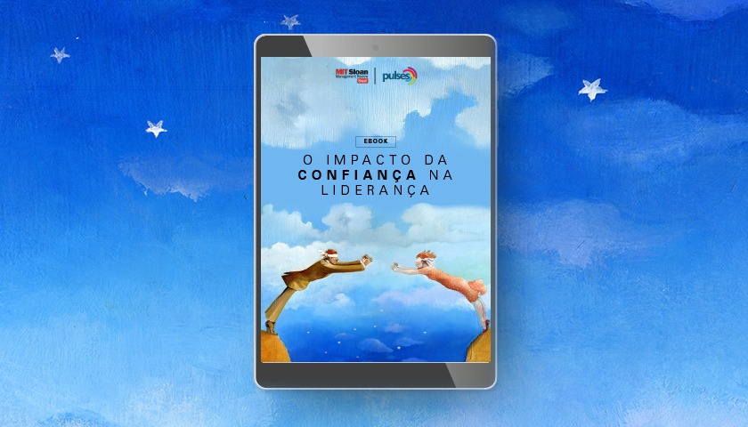 O impacto da confiança na liderança